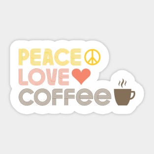 Peace Love Coffee Sticker